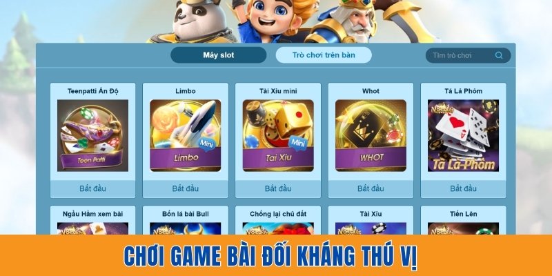 Chơi game bài đối kháng thú vị