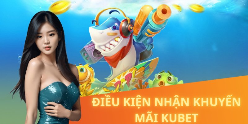 Muốn rút thưởng nhanh gọn? Xem ngay điều kiện khuyến mãi KUBET