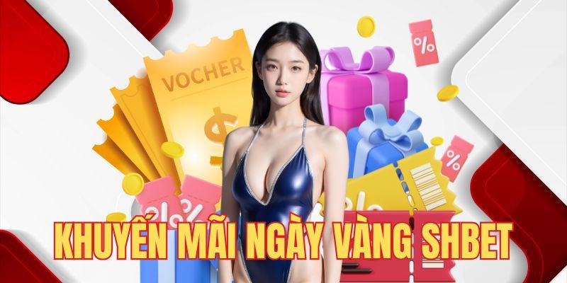 Nạp ngày vàng nhận ưu đãi không giới hạn