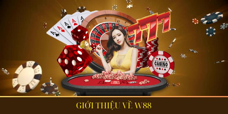 Giới thiệu về w88