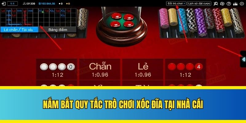 Nắm bắt quy tắc trò chơi xóc đĩa tại nhà cái